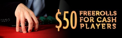 $50 Freeroll for Cash Players
